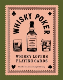 Whisky Poker: Whisky Lovers' Playing Cards - Charles Maclean; Grace Helmer (Cards) 02-09-2021 