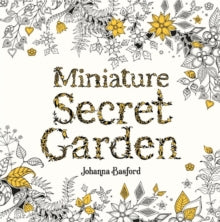 Miniature Secret Garden - Johanna Basford (Paperback) 17-09-2020 