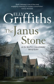 The Dr Ruth Galloway Mysteries  The Janus Stone: The Dr Ruth Galloway Mysteries 2 - Elly Griffiths (Paperback) 02-06-2016 