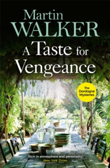 The Dordogne Mysteries  A Taste for Vengeance: The Dordogne Mysteries 11 - Martin Walker (Paperback) 07-03-2019 