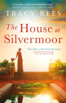 The House at Silvermoor - Tracy Rees (Paperback) 02-04-2020 