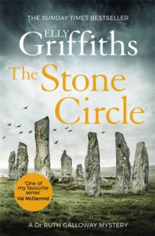 The Dr Ruth Galloway Mysteries  The Stone Circle: The Dr Ruth Galloway Mysteries 11 - Elly Griffiths (Paperback) 05-09-2019 