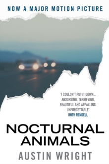 Nocturnal Animals: Film tie-in originally published as Tony and Susan - Austin Wright  (Paperback) 03-11-2016 