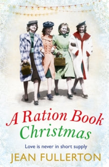 Ration Book series  A Ration Book Christmas - Jean Fullerton (Paperback) 11-10-2018 