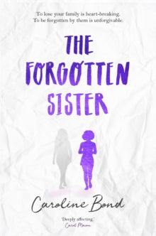 The Forgotten Sister - Caroline Bond (Paperback) 02-05-2019 