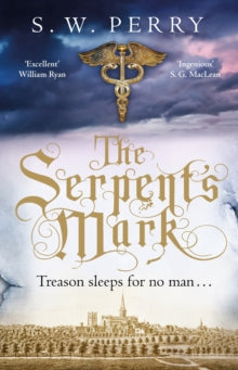 The Jackdaw Mysteries  The Serpent's Mark - S. W. Perry (Paperback) 07-11-2019 