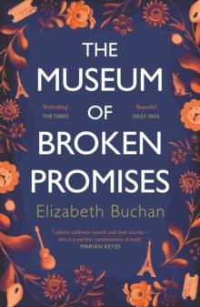 The Museum of Broken Promises - Elizabeth Buchan (Paperback) 02-04-2020 