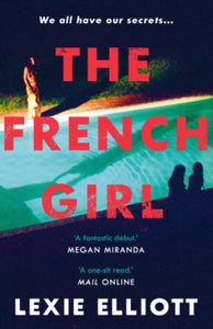 The French Girl - Lexie Elliott (Paperback) 06-12-2018 