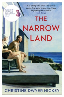 The Narrow Land - Christine Dwyer Hickey (Paperback) 06-02-2020 Winner of WALTER SCOTT PRIZE FOR HISTORICAL FICTION 2020 (UK) and Dalkey Literary Awards 2020.