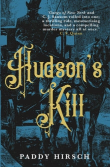 Lawless New York  Hudson's Kill - Paddy Hirsch (Paperback) 02-04-2020 
