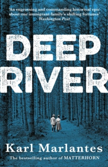 Deep River - Karl Marlantes (Paperback) 02-07-2020 