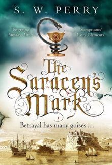 The Jackdaw Mysteries  The Saracen's Mark - S. W. Perry (Paperback) 04-02-2021 