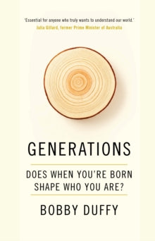 Generations: Does When You're Born Shape Who You Are? - Bobby Duffy (Hardback) 02-09-2021 