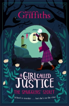 A Girl Called Justice  A Girl Called Justice: The Smugglers' Secret: Book 2 - Elly Griffiths (Paperback) 14-05-2020 