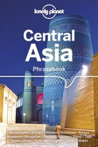 Phrasebook  Lonely Planet Central Asia Phrasebook & Dictionary - Lonely Planet; Justin Jon Rudelson (Paperback) 11-10-2019 