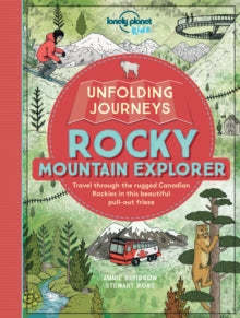 Lonely Planet Kids  Unfolding Journeys Rocky Mountain Explorer - Lonely Planet Kids; Stewart Ross; Annie Davidson (Paperback) 01-09-2016 