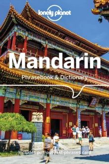 Phrasebook  Lonely Planet Mandarin Phrasebook & Dictionary - Lonely Planet; Anthony Garnaut; Tim Lu (Paperback) 14-09-2018 