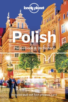 Phrasebook  Lonely Planet Polish Phrasebook & Dictionary - Lonely Planet; Piotr Czajkowski (Paperback) 13-03-2019 