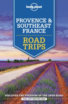 Travel Guide  Lonely Planet Provence & Southeast France Road Trips - Lonely Planet; Oliver Berry; Jean-Bernard Carillet; Gregor Clark; Hugh McNaughtan; Nicola Williams (Paperback) 14-06-2019 