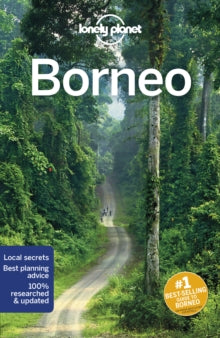 Travel Guide  Lonely Planet Borneo - Lonely Planet; Paul Harding; Brett Atkinson; Anna Kaminski (Paperback) 09-08-2019 