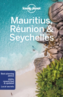 Travel Guide  Lonely Planet Mauritius, Reunion & Seychelles - Lonely Planet; Matt Phillips; Jean-Bernard Carillet; Anthony Ham (Paperback) 13-12-2019 