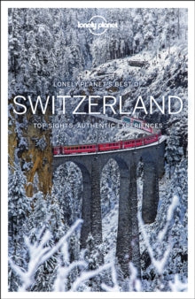 Travel Guide  Lonely Planet Best of Switzerland - Lonely Planet; Gregor Clark; Kerry Christiani; Craig McLachlan; Benedict Walker (Paperback) 10-08-2018 