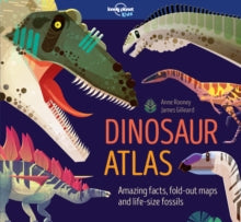 Lonely Planet Kids  Dinosaur Atlas - Lonely Planet Kids; Anne Rooney; James Gilleard (Hardback) 13-10-2017 