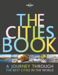 Lonely Planet  The Cities Book - Lonely Planet (Hardback) 13-10-2017 
