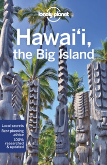 Travel Guide  Lonely Planet Hawaii the Big Island - Lonely Planet; Luci Yamamoto; Adam Karlin; Kevin Raub (Paperback) 09-04-2021 