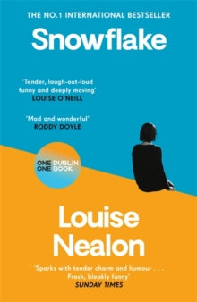 Snowflake: Winner of Newcomer of the Year - Louise Nealon (Paperback) 18-01-2024 