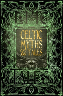 Gothic Fantasy  Celtic Myths & Tales: Epic Tales - J.K. Jackson (Hardback) 25-03-2018 
