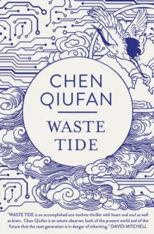 Waste Tide - Chen Qiufan; Ken Liu (Paperback) 03-09-2020 