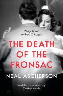 The Death of the Fronsac: A Novel - Neal Ascherson (Paperback) 05-04-2018 
