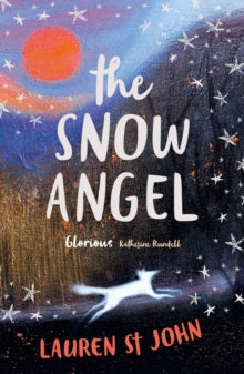 The Snow Angel - Lauren St John (Paperback) 04-10-2018 