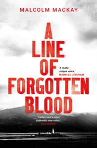 A Line of Forgotten Blood - Malcolm Mackay (Paperback) 14-11-2019 