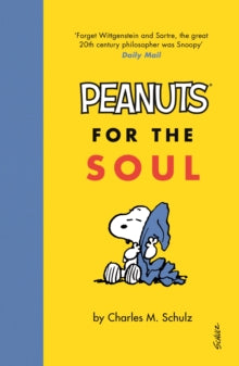 Peanuts for the Soul - Charles M. Schulz (Hardback) 02-11-2017 