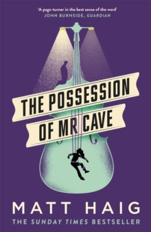 The Possession of Mr Cave - Matt Haig (Paperback) 07-06-2018 