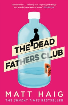 The Dead Fathers Club - Matt Haig (Paperback) 07-06-2018 