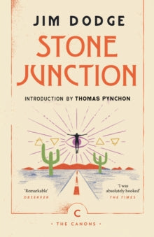 Canons  Stone Junction: An Alchemical Pot-Boiler - Jim Dodge; Thomas Pynchon (Paperback) 23-05-2019 