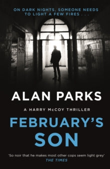 A Harry McCoy Thriller  February's Son - Alan Parks (Paperback) 30-01-2020 