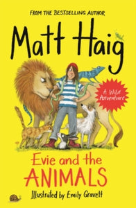 Evie and the Animals - Matt Haig; Emily Gravett (Paperback) 20-02-2020 