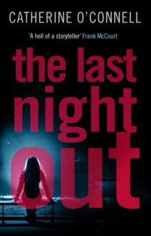 The Last Night Out - Catherine O'Connell (Paperback) 02-05-2019 