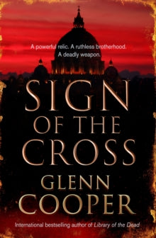 Cal Donovan Thrillers  Sign of the Cross - Glenn Cooper (Paperback) 04-07-2019 