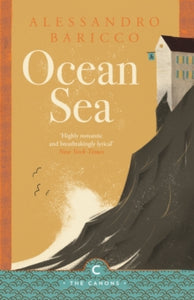 Canons  Ocean Sea - Alessandro Baricco; Alastair McEwen (Paperback) 07-11-2019 Winner of Viareggio Prize 1993 (Italy).