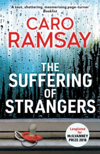 Anderson and Costello thrillers  The Suffering of Strangers - Caro Ramsay (Paperback) 06-06-2019 