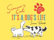 Simon's Cat: It's a Dog's Life - Simon Tofield (Hardback) 03-10-2019 