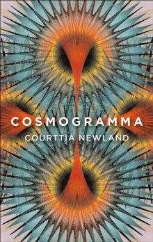 Cosmogramma - Courttia Newland (Paperback) 28-10-2021 