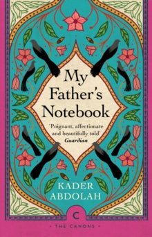 Canons  My Father's Notebook - Kader Abdolah; Susan Massotty (Paperback) 04-11-2021 