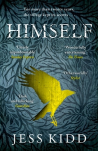 Himself (Paperback) Short-listed for Bord Gais Energy Irish Book Awards - Sunday Independent Newcomer of the Year 2016 (Ireland) and Authors' Club Best First Novel Award 2017 (UK). Long-listed for CWA John Creasey (New Blood) Dagger 2017 (UK).