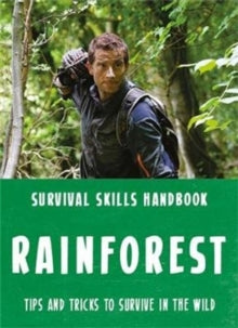 Bear Grylls Survival Skills: Rainforest - Bear Grylls (Paperback) 08-03-2018 